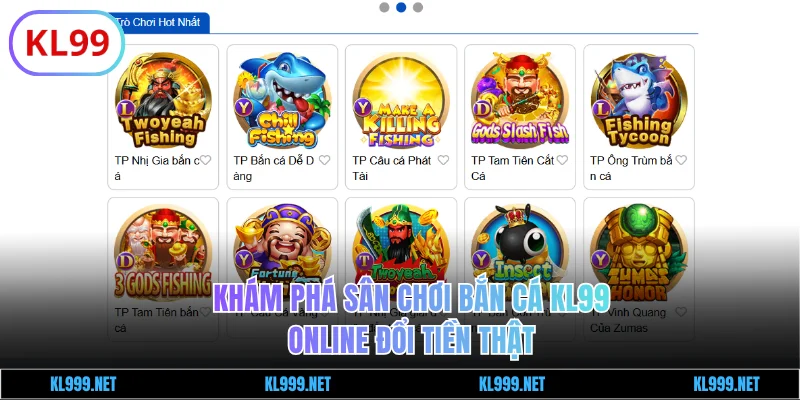 Khám phá sân chơi bắn cá KL99 online